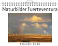 Naturbilder Fuerteventura - (Wandkalender 2025, Kalender DIN A4 quer, Monatskalender im Querformat mit Kalendarium, das perfekte Geschenk)