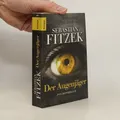 Der Augenjäger  |  Sebastian Fitzek