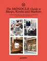 Monocle | The Monocle Guide to Shops, Kiosks and Markets | Buch | Englisch