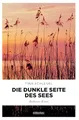 Die dunkle Seite des Sees: Bodensee Krimi