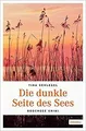 Die dunkle Seite des Sees (Ermittlerduo Sito und Enzig) ... | Buch | Zustand gut