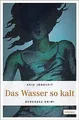 Das Wasser so kalt von Jonuleit, Anja | Buch | Zustand sehr gut