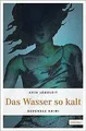 Das Wasser so kalt von Jonuleit, Anja | Buch | Zustand gut