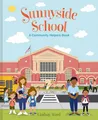 Sunnyside School: A Community Helpers Book: A Picture Book About Kindergarten and Making New Friends for Kids (Ages 4-8)