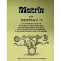 Matrix of Destiny II