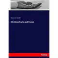 Christian Facts and Forces von Newman Smyth / hansebooks / Taschenbuch
