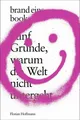 Fünf Gründe, warum die Welt nicht untergeht: brand ... | Buch | Zustand sehr gut