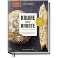 Krume und Kruste – Brot backen in Perfektion