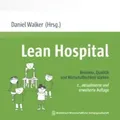 Lean Hospital | MWV Medizinisch Wissenschaftliche Verlagsgesellschaft | Daniel Walker