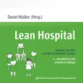Lean Hospital: Resilienz, Qualität und Wirtschaftlichkeit stärken