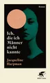 Ich, die ich Männer nicht kannte Jacqueline Harpman