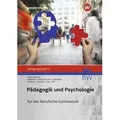 Pädagogik/Psychologie Jahrgangsstufe 2: Schülerband. Für das Berufliche Gymnasium in Baden-Württemberg