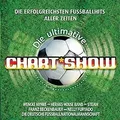 Die Ultimative Chartshow - Die erfolgreichsten Fussball-Hi... | CD | Zustand gut