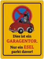 Dies ist ein Garagentor - nur ein Esel parkt davor Metallschild XXL in 28x38 cm