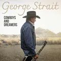 George Strait Cowboys and Dreamers (CD) Album (US IMPORT)