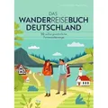 Das Wanderreisebuch Deutschland
