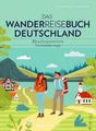Das Wanderreisebuch Deutschland ~ Lisa Bahnmüller ~  9783734328558
