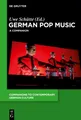 German Pop Music: A Companion (Companions to Contemporary German Culture)