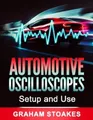Graham Stoakes Automotive Oscilloscopes Setup and Use (Taschenbuch)
