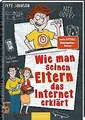 Wie man seinen Eltern das Internet erklärt (Eltern ... | Buch | Zustand sehr gut