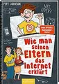 Wie man seinen Eltern das Internet erklärt (Eltern 4): L... | Buch | Zustand gut