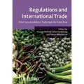 Regulations and International Trade New Sustainability Challenges for East Asia