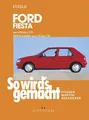So wird's gemacht, Bd.69, Ford Fiesta von 4/89 bis 12/95, Fiesta Classic von 1/9