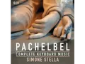 Simone Stella - Pachelbel:Complete Organ Music - (CD)