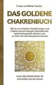 Das Goldene Chakrenbuch: Wie du mit einfachen Visua... | Buch | Zustand sehr gut