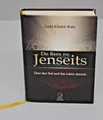 Die Reise ins Jenseits: Über den Tod und das Leben danach Ausgabe – 1.