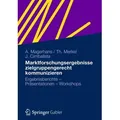 Marktforschungsergebnisse zielgruppengerecht kommunizieren von Alexander Magerhans/ Theresa Merkel/ Julia Cimbalista / Gabler Verlag / Taschenbuch