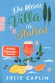 Die kleine Villa in Italien von Julie Caplin (2025, Taschenbuch)