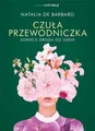 Czuła przewodniczka Kobieca droga do siebie (Czula) NATALIA DE BARBARO / Agora