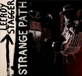 Leeroy Stagger - Strange Path - Leeroy Stagger CD LSVG The Cheap Fast Free Post