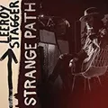 Leeroy Stagger Strange Path CD Europa True North 2019 In Faltkarte Hülle