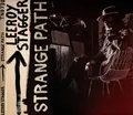 Stagger, Leeroy - Strange Path CD NEU OVP