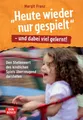 \"Heute wieder nur gespielt\" - und dabei viel gelernt! Margit Franz