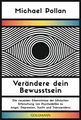 Verändere dein Bewusstsein