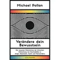 Verändere dein Bewusstsein