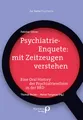 Psychiatrie-Enquete: mit Zeitzeugen verstehen | Felicitas Söhner | 2019