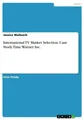 Jessica Wallusch | International TV Market Selection. Case Study Time Warner...