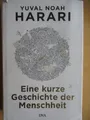 Eine kurze Geschichte der Menschheit Harari, Yuval Noah und Jürgen Neubauer (Übe