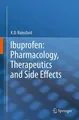 Ibuprofen: Pharmacology, Therapeutics and Side Effects K. D. Rainsford