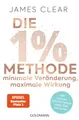 Die 1%-Methode – Minimale Veränderung, maximale Wirkung