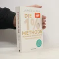 Die 1% Methode: Minimale Veränderung, maximale Wirkung  |  James Clear