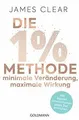 Die 1%-Methode - Minimale Veränderung, maximale Wirkung:... | Buch | Zustand gut