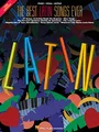 The Best Latin Songs Ever - 2nd Edition: Songbook für Klavier, Gesang, Gitarre (Pvg)