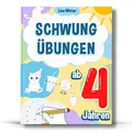 Schwungübungen ab 4 Jahren: Das Mitmachheft für intuitiv zeichnen lernen, Punkte verbinden, erste Schwünge und Malen lernen. Durch Üben der ... erzielen. (Schwungbuch ab 4, Band 1)