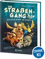Die Straßengäng (Band 1) - Eine Pfote wäscht die andere: Erlebe die Abenteuer einer (fast) furchtlosen Gang - Kinderbuch mit urkomischen Tieren ab 8 Jahren