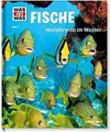 WAS IST WAS Band 41 Fische. Wunderwelt im Wasser  von Sc... | Buch | Zustand gut